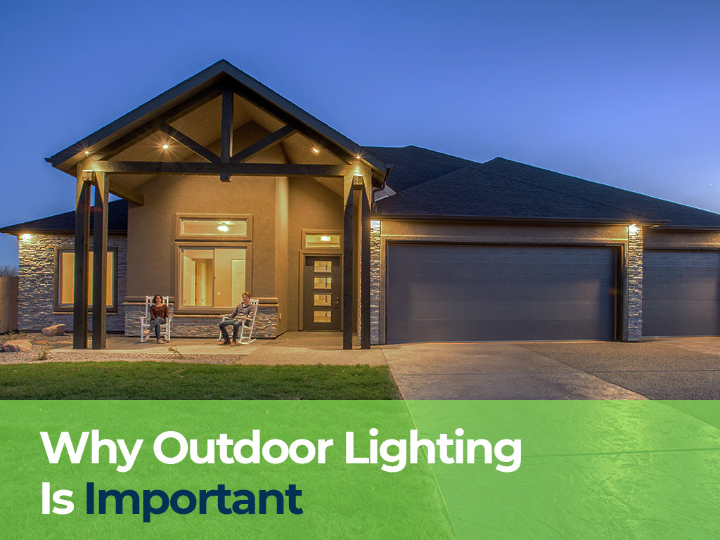 Why Outdoor Lighting Is Important